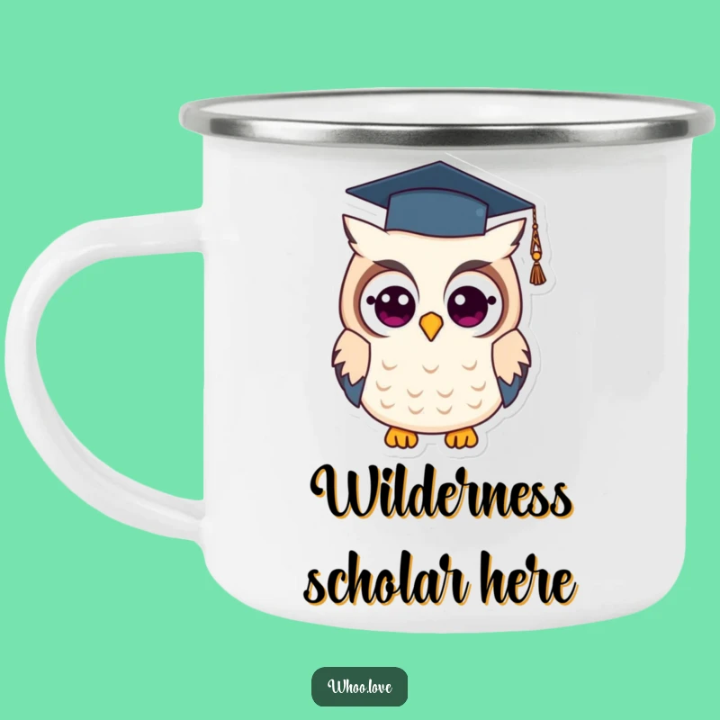 Funny Graduation Owl Camping Mug: Smart Grad Enamel Cup, Hilarious Gift