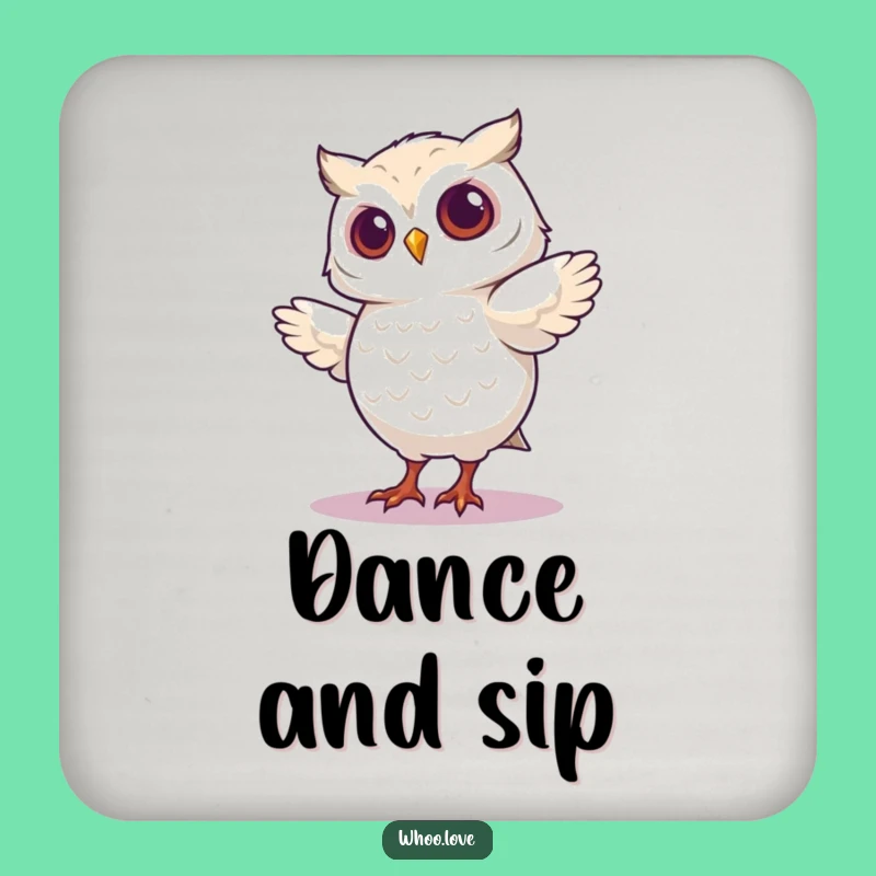 Funny Dancing Owl Coaster - Silly Drink Protector, Unique Funny Gift for Tables