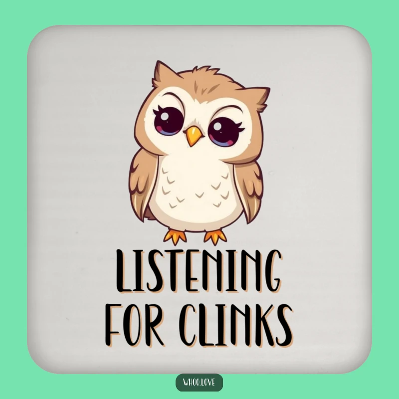 Funny Curious Owl Coaster: Head Tilted Listening, Protect Surfaces Thoughtfully