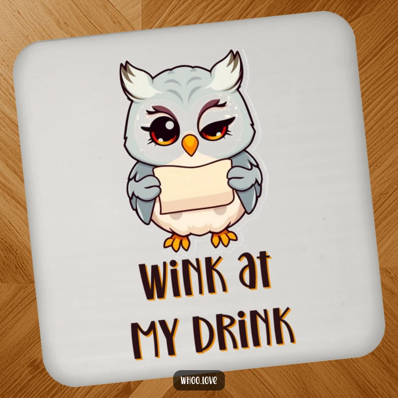 Funny owl with a wink holding a small scroll, mischievous coaster, small and witty gift.
