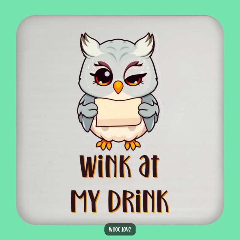 Funny Winking Owl Coaster: Secret Scroll Drink Protector