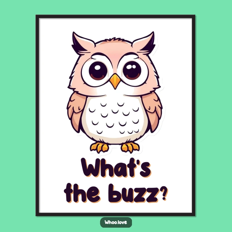Funny Curious Owl Poster - Inquisitive Wall Art, Thought-Provoking Funny Gift Decor