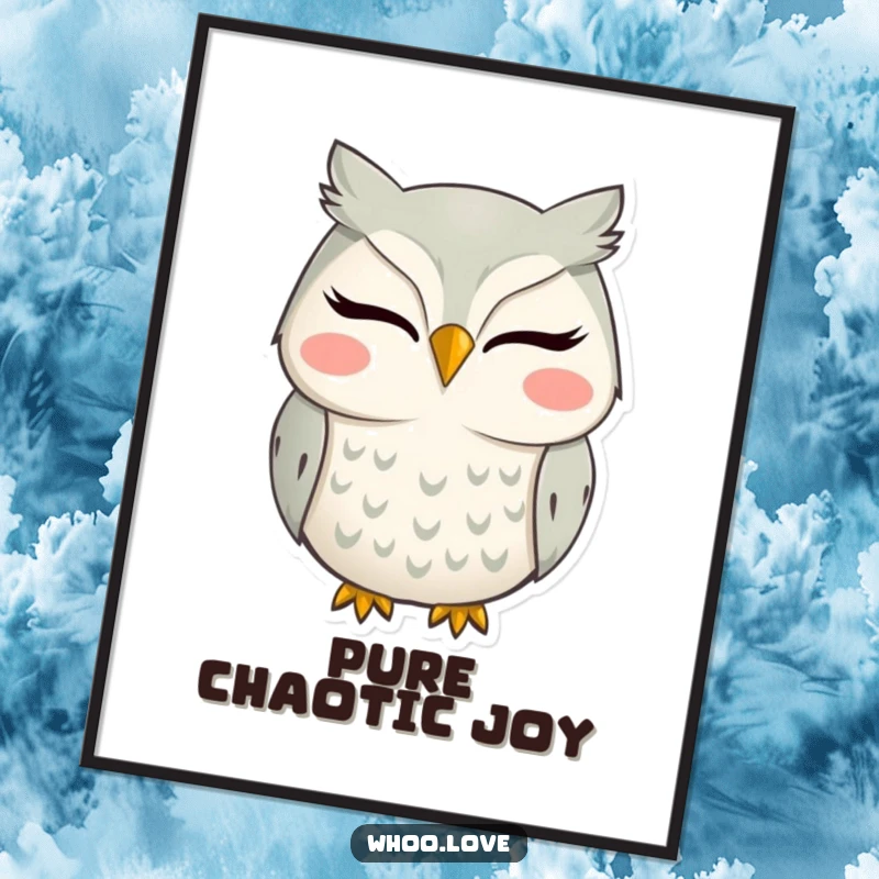 Funny poster featuring an owl with a comically wide, ecstatic smile, perfect for uplifting decor.