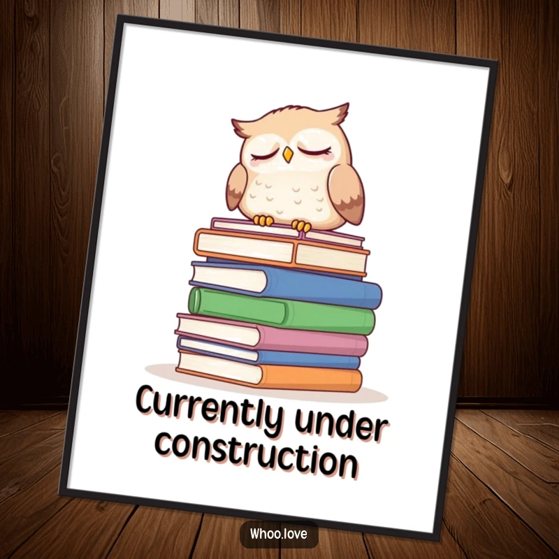 Funny sleepy owl poster showing an owl dozing on a stack of books, a humorous and wise piece of wall art for literary enthusiasts.