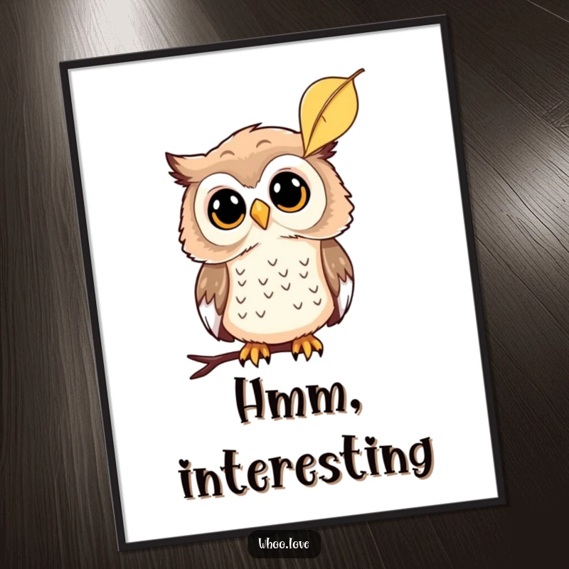 Funny poster print of a curious owl tilting its head at a falling leaf, evoking contemplation and humor, a great funny gift.