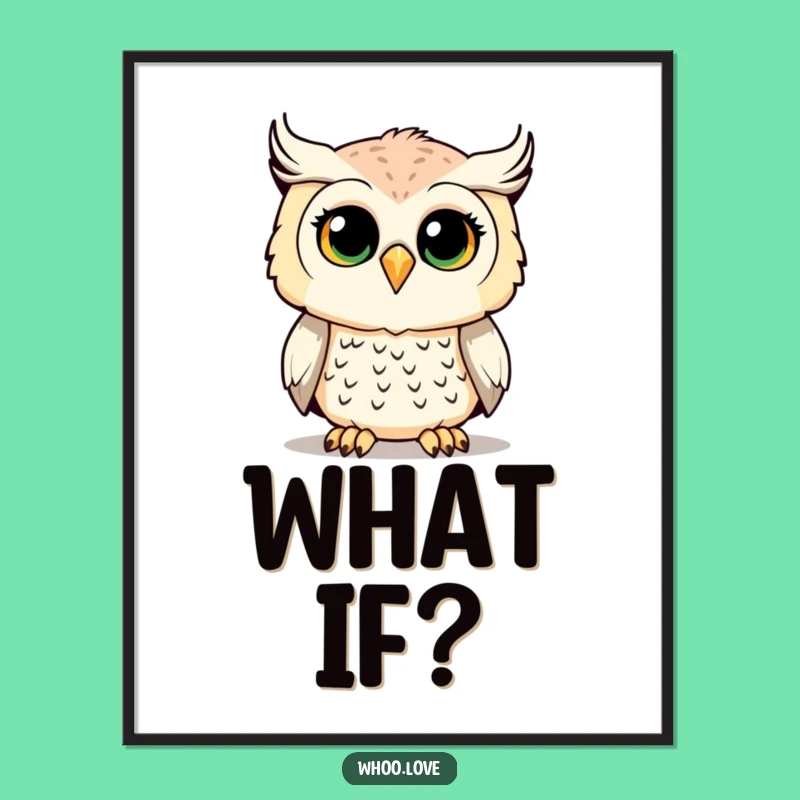 Funny Owl Poster: Artistic Curious Hooting Wall Art, Hilarious Home Decor Gift