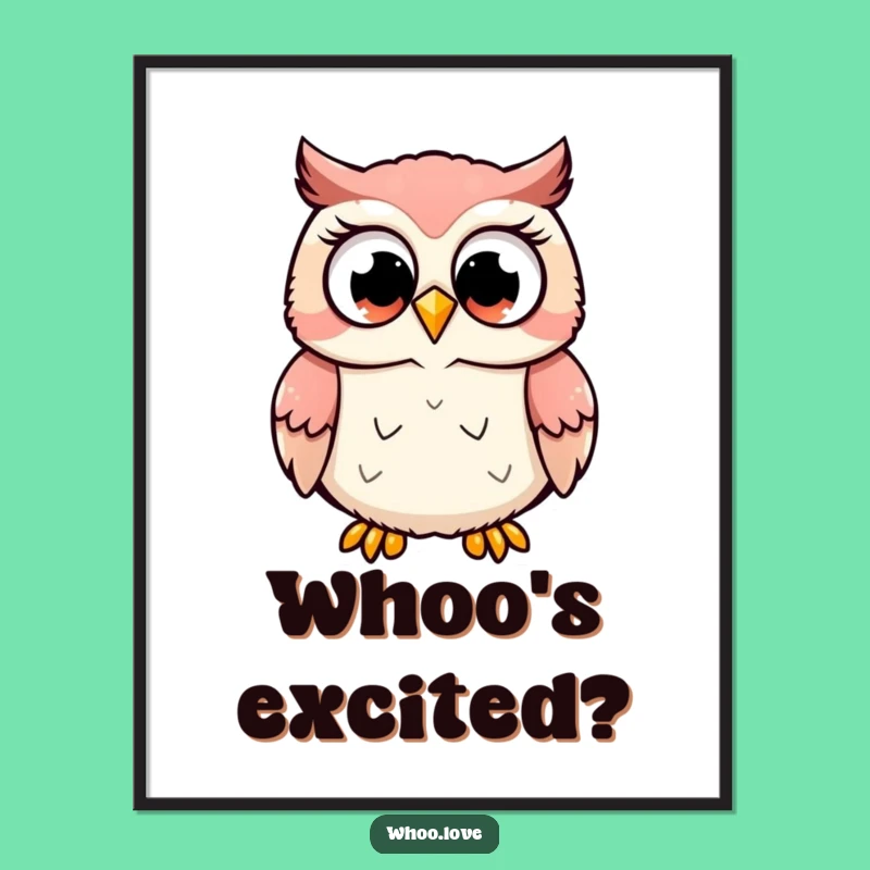Funny Excited Owl Poster: Bring Excitement to Your Walls
