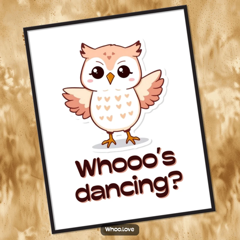 Funny Owl Poster showcasing an owl doing a silly dance step, perfect for vibrant and humorous wall art.