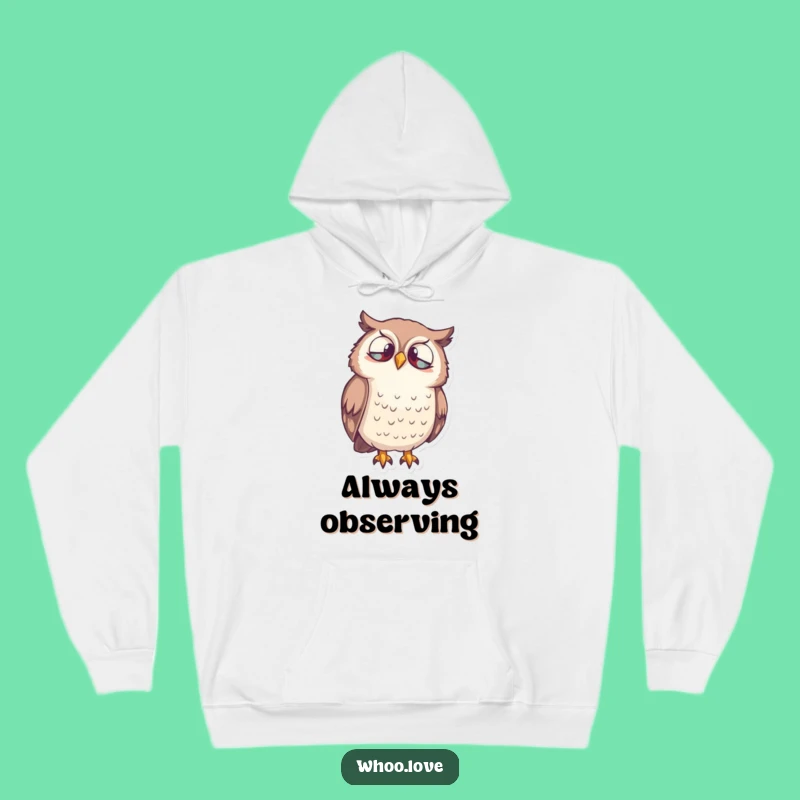 Funny Owl Curiosity Hoodie - Cozy Bird Sweatshirt, Perfect Funny Gift!