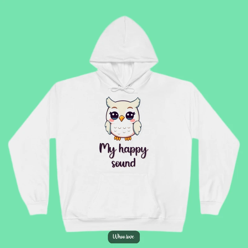 Funny Happy Hoot Owl Hoodie: Cozy Wear for Cheerful Birds, Perfect Gift