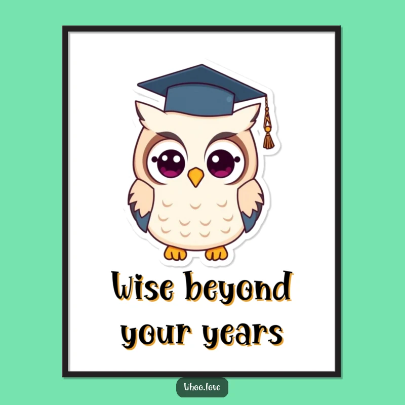 Free Printable Wall Art: Grad Owl, Smart Bird, Educational Downloadable Decor