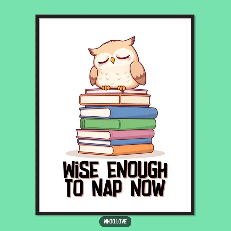 Free Printable Funny Owl Wall Art: Sleepy Bookworm, Downloadable Decor