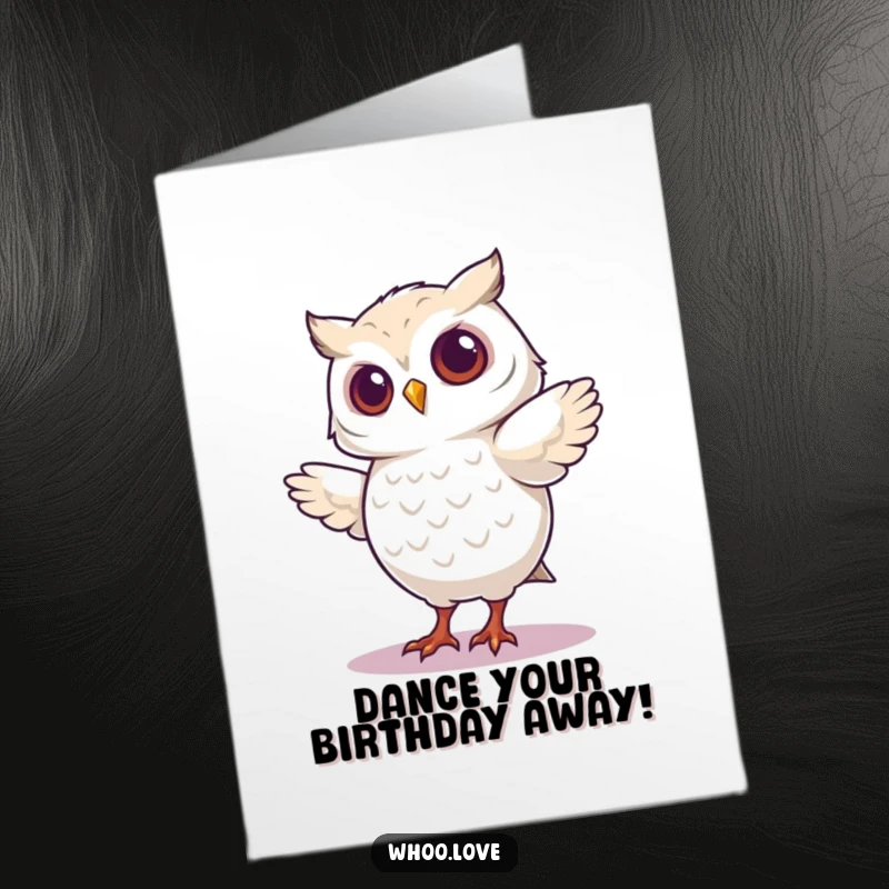 Funny Free Printable Birthday Card: An owl is captured mid-silly dance step, celebrating with pure, uninhibited joy.