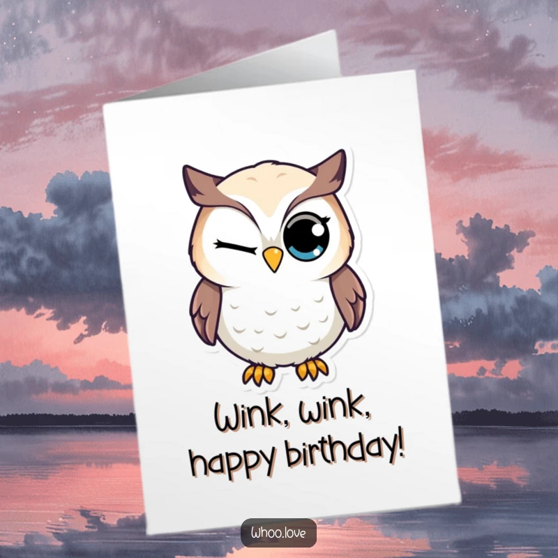 Funny Free Printable Birthday Card: A mischievous owl winks slyly with its large eye, adding a playful touch.