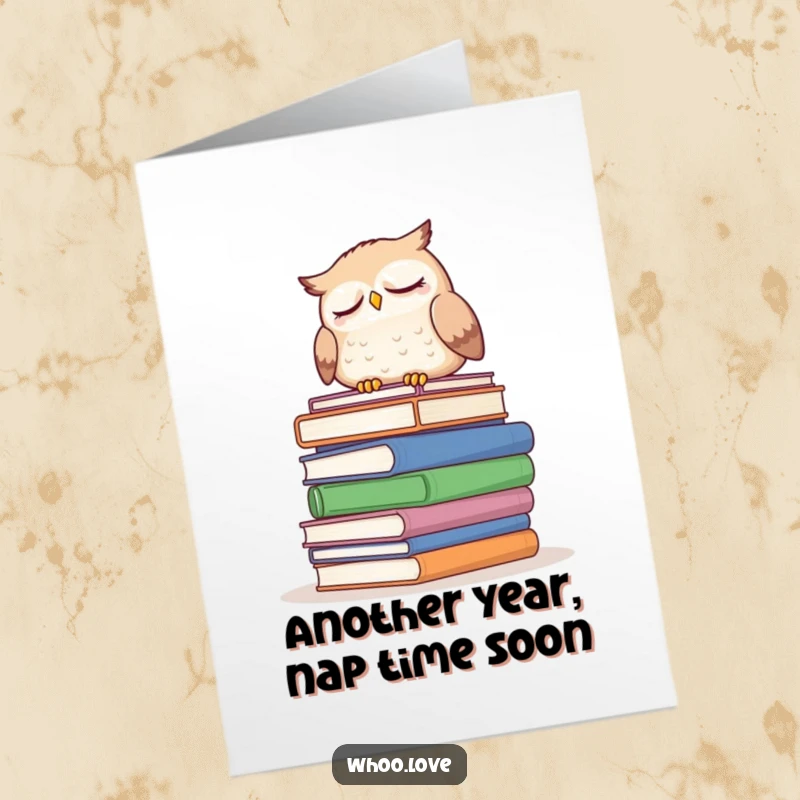 Funny Free Printable Birthday Card: Sleepy owl dozing on huge books, a downloadable wish for a peaceful birthday.