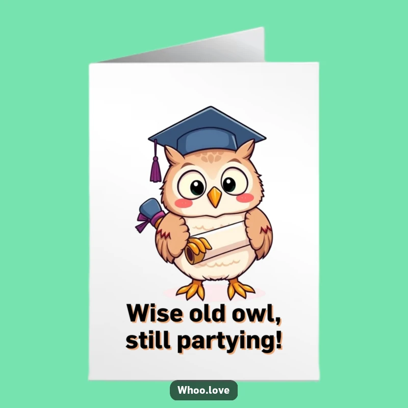 Free Printable Graduation Owl Birthday Card: Funny Downloadable Gift for Scholars