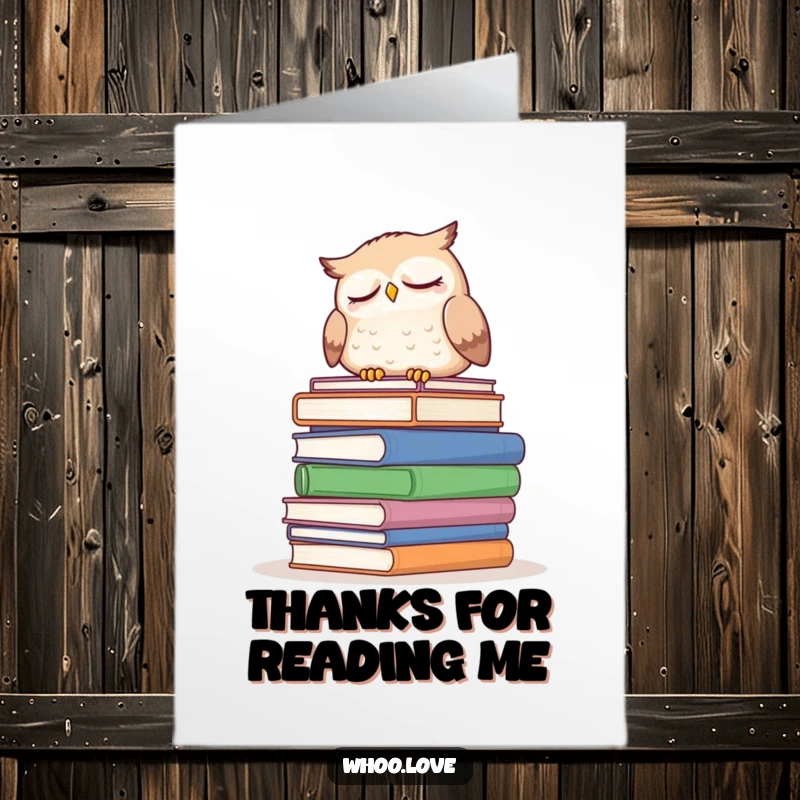 Funny Free Printable Thank You Card: Sleepy owl dozing on a stack of enormous books, a downloadable thank you for their wisdom.