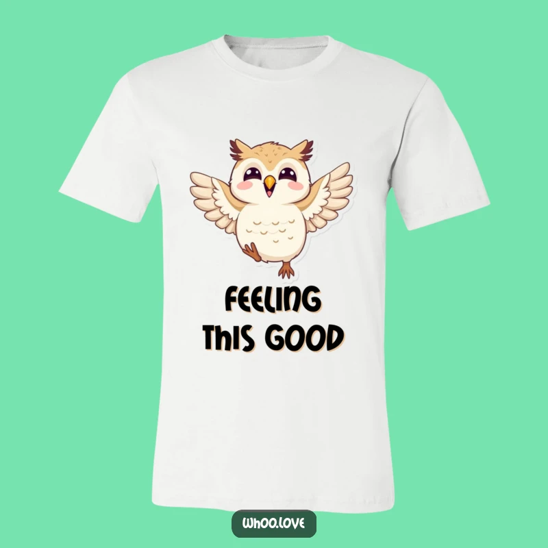 Funny Joyful Owl T-Shirt: Flapping Wings Happy Design, Hilarious Gift