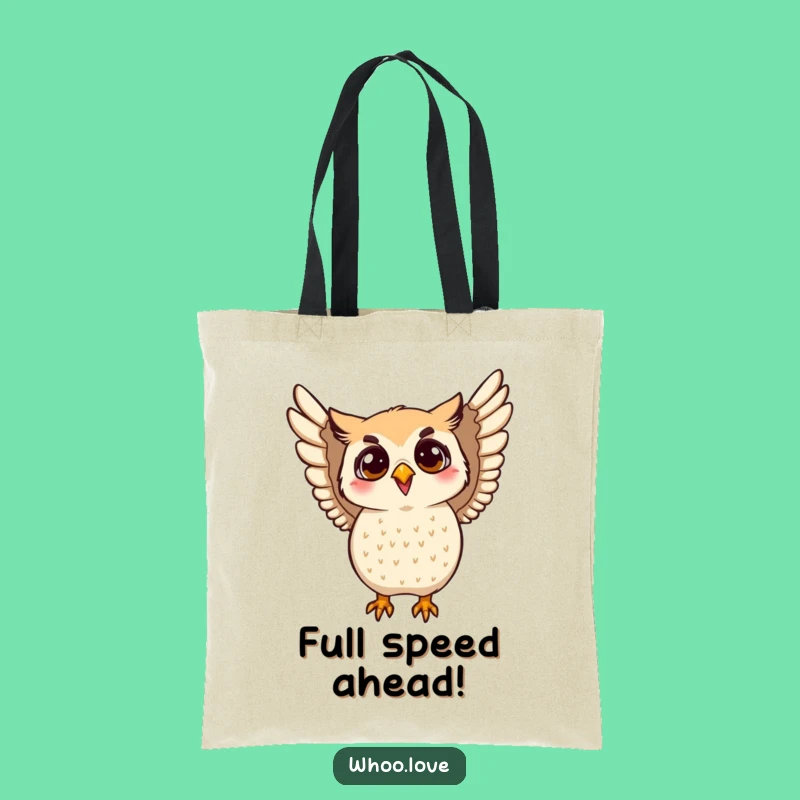 Funny Flapping Owl Tote Bag - Carry Your Enthusiasm Everywhere